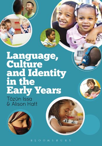 Language Culture And Identity In The Early Years Tzn Issa Alison Hatt