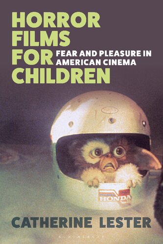 Horror Films For Children Fear And Pleasure In American Cinema Catherine Lester