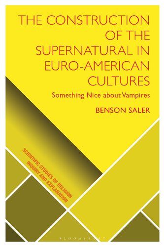The Construction Of The Supernatural In Euroamerican Cultures Something Nice About Vampires Benson Saler