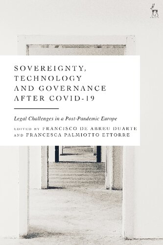 Sovereignty Technology And Governance After Covid19 Legal Challenges In A Postpandemic Europe Editors Francisco De Abreu Duarte And Francesca Palmiotto Ettorre