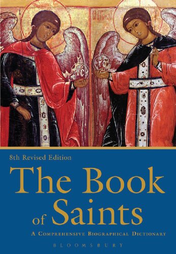 The Book Of Saints A Comprehensive Biographical Dictionary Dom Basil Watkins