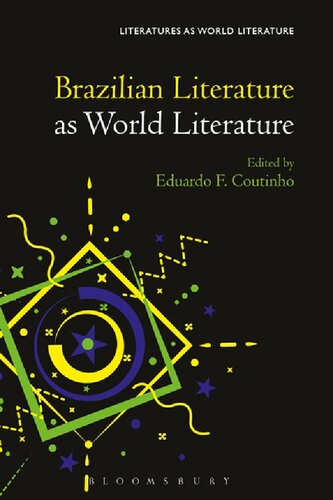 Brazilian Literature As World Literature Eduardo F Coutinho Editor