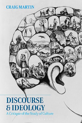 Discourse And Ideology A Critique Of The Study Of Culture Craig Martin