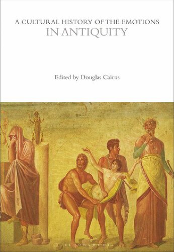A Cultural History Of The Emotions In Antiquity Volume 1 Douglas Cairns Editor