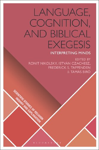 Language Cognition And Biblical Exegesis Interpreting Minds Istvn Czachesz Frederick S Tappenden