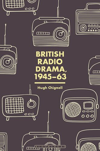 British Radio Drama 194563 Hugh Chignell