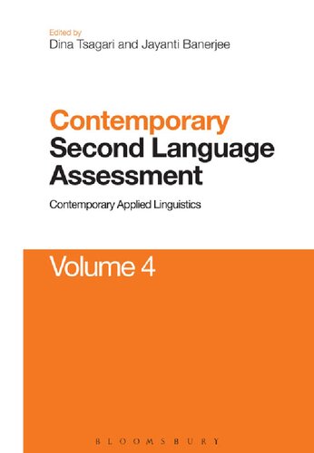 Contemporary Second Language Assessment Volume 4 Contemporary Applied Linguistics Jayanti Banerjee Dina Tsagari