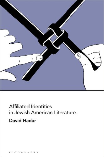 Affiliated Identities In Jewish American Literature David Hadar