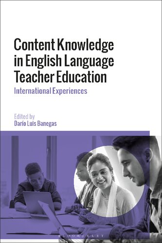 Content Knowledge In English Language Teacher Education International Experiences Daro Luis Banegas