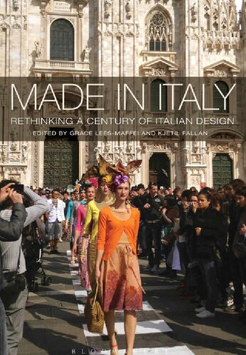 Made In Italy Rethinking A Century Of Italian Design Grace Leesmaffei Kjetil Fallan