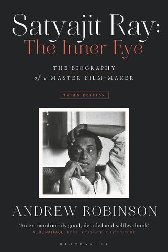 Satyajit Ray The Inner Eye The Biography Of A Master Filmmaker Andrew Robinson
