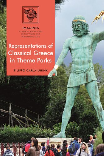 Representations Of Classical Greece In Theme Parks Filippo Carluhink