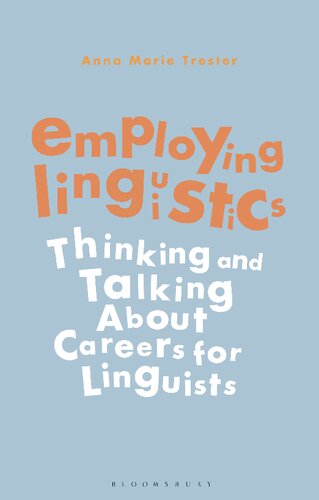 Employing Linguistics Thinking And Talking About Careers For Linguists Anna Marie Trester