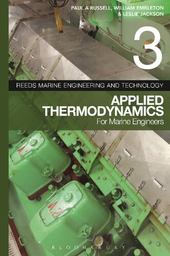 Reeds Marine Engineering And Technology Volume 3 Applied Thermodynamics For Marine Engineers Paul A Russell William Embleton Leslie Jackson