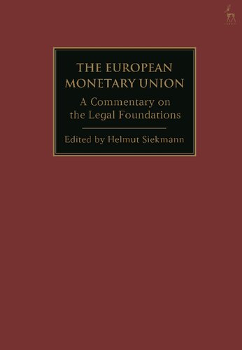 The European Monetary Union A Commentary On The Legal Foundations Helmut Siekmann Editor