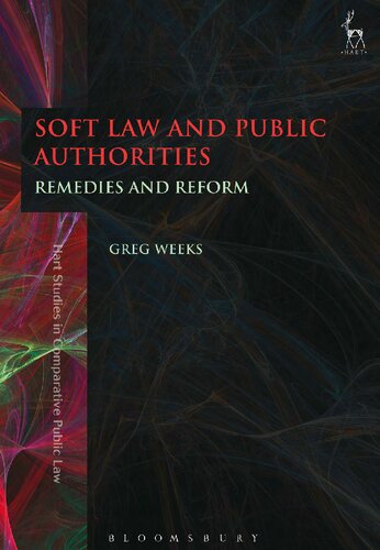 Soft Law And Public Authorities Remedies And Reform Greg Weeks