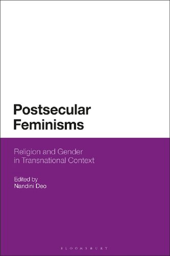 Postsecular Feminisms Religion And Gender In Transnational Context Nandini Deo Editor