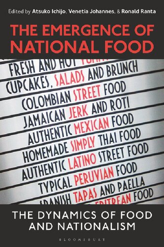 The Emergence Of National Food The Dynamics Of Food And Nationalism Atsuko Ichijo Venetia Johannes Ronald Ranta Editors