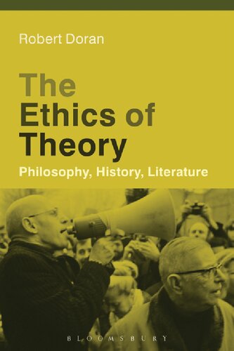 The Ethics Of Theory Philosophy History Literature Robert Doran