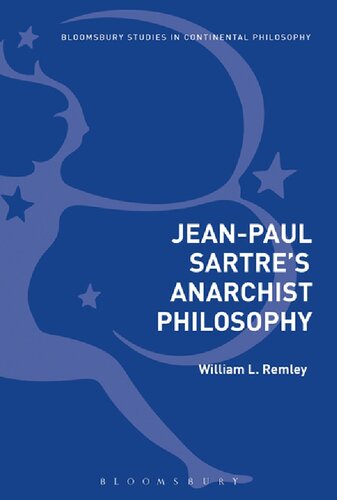 Jeanpaul Sartres Anarchist Philosophy William L Remley