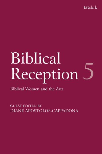 Biblical Women And The Arts Diane Apostoloscappadona Editor
