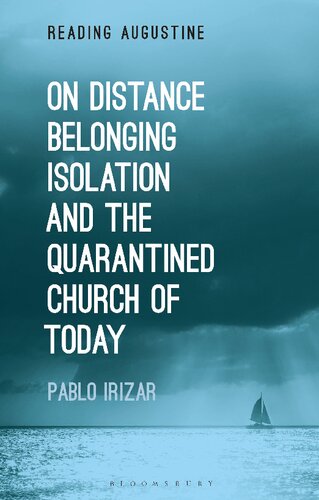 On Distance Belonging Isolation And The Quarantined Church Of Today Pablo Irizar