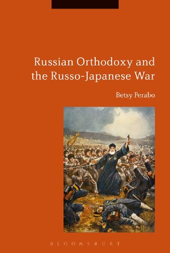 Russian Orthodoxy And The Russojapanese War Betsy C Perabo