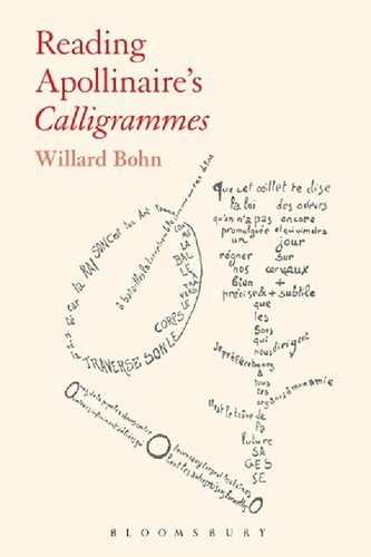 Reading Apollinaires Calligrammes Willard Bohn