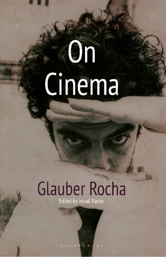 On Cinema Glauber Rocha Ismail Xavier Stephanie Dennison Charlotte Smith Editor