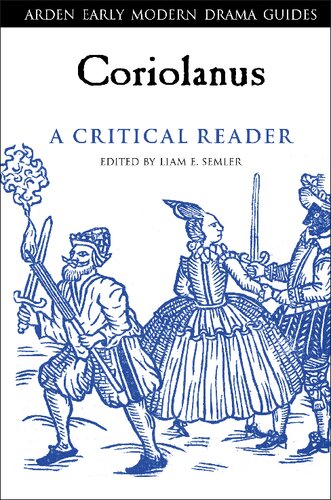Coriolanus A Critical Reader Liam E Semler Editor