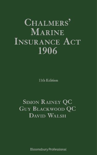 Chalmers Marine Insurance Act 1906 Mackenzie D Chalmers The Late Sir Simon Rainey Guy Blackwood David Walsh