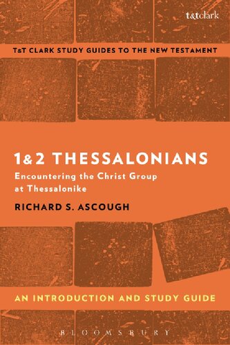 1 2 Thessalonians An Introduction And Study Guide Encountering The Christ Group At Thessalonike Richard S Ascough