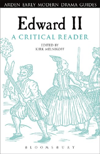 Edward Ii A Critical Reader Kirk Melnikoff