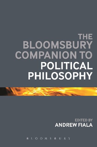 The Bloomsbury Companion To Political Philosophy Andrew Fiala