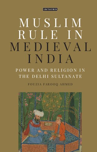 Muslim Rule In Medieval India Fouzia Farooq Ahmed