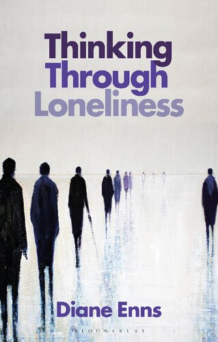 Thinking Through Loneliness Diane Enns