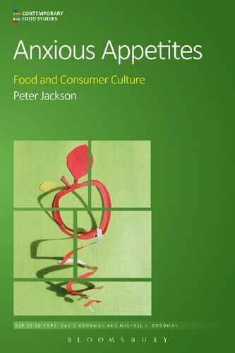 Anxious Appetites Food And Consumer Culture Peter Jackson