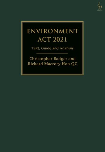 Environment Act 2021 Text Guide And Analysis Christopher Badger Richard Macrory