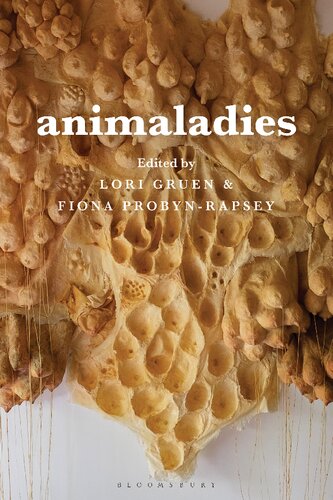 Animaladies Gender Animals And Madness Lori Gruen Fiona Probynrapsey Editors
