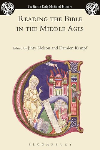 Reading The Bible In The Middle Ages Jinty Nelson Damien Kempf Editors