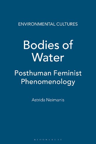 Bodies Of Water Posthuman Feminist Phenomenology Astrida Neimanis