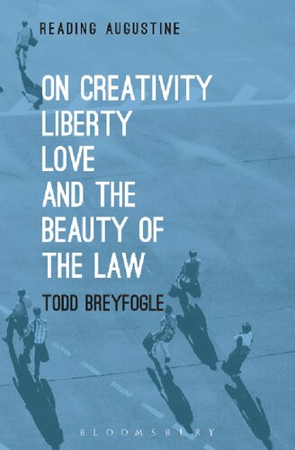 On Creativity Liberty Love And The Beauty Of The Law Todd Breyfogle