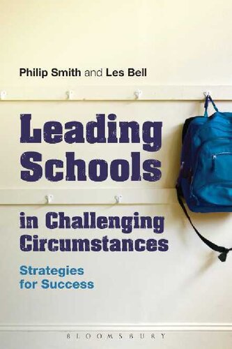Leading Schools In Challenging Circumstances Strategies For Success Philip Smith Les Bell
