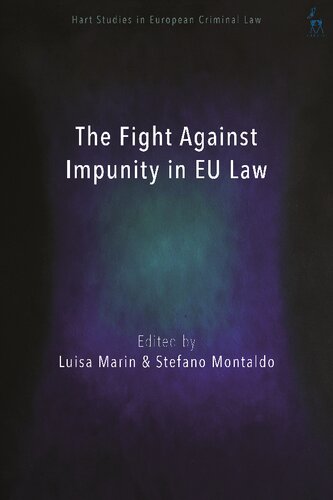 The Fight Against Impunity In Eu Law Luisa Marin Stefano Montaldo Editors