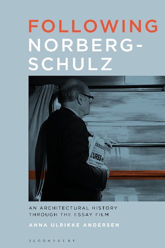 Following Norbergschulz An Architectural History Through The Essay Film Anna Ulrikke Andersen