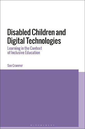 Disabled Children And Digital Technologies Learning In The Context Of Inclusive Education Sue Cranmer