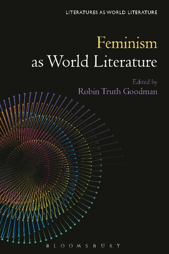 Feminism As World Literature Robin Truth Goodman