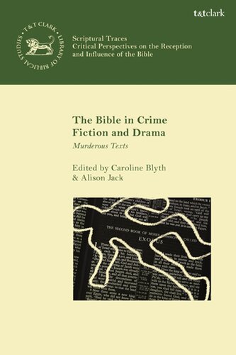 The Bible In Crime Fiction And Drama Murderous Texts Caroline Blyth Alison Jack Editors