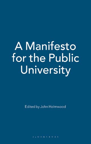 A Manifesto For The Public University John Holmwood Editor