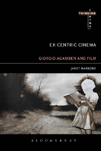 Excentric Cinema Giorgio Agamben And Film Archaeology Janet Harbord